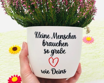 Blumentopf weiß oder schwarz "Kleine Menschen brauchen so große Herzen wie Deins" - Abschiedsgeschenk Lehrer/in oder Erzieher/in