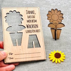 Grußkarte aus Holz mit Blume - Abschiedsgeschenk Danke, dass du MIR / UNS beim Wachsen geholfen hast - nachhaltiges Geschenk personalisiert