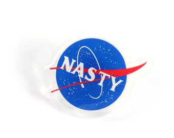 Nasty Acrylic Pin - Nasa
