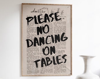 Retro Newspaper Print: "Please No Dancing On Tables" Typography Art
