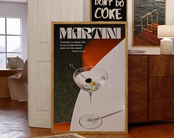 May include: A black and white poster with the word "MARTINI" in large white letters. The poster features a martini glass with olives and ice, and a quote by Johnny Carson: "Happiness is finding two olives in your martini when you are hungry."