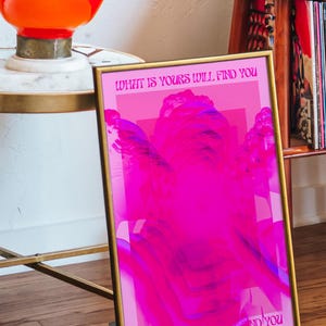 A vibrant hot pink digital art print featuring a distorted Greco-Roman statue head with bold surrealist overlays and repeated silhouettes. The artwork includes the empowering phrase What Is Yours Will Find You in a retro font, evoking a dreamy, psychedelic and self-affirming aesthetic.Psychedelic Art, Bold Pink Poster, Retro Affirmation Art, Modern Pop Art, Hot Pink Decor, Greek Statue Poster, Dopamine Decor, Feminine Power Art, Maximalist Room Art, What Is Yours Quote, Funky Aesthetic Print