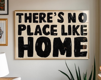 There’s No Place Like Home Print: Bold Typography Wall Art, Cozy Quote Poster, Minimal Home Decor
