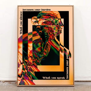 A psychedelic abstract poster featuring a fragmented statue head in vivid neon colors, layered with trippy effects. Surrounding text reads What you silence becomes your burden, what you speak becomes your power, emphasizing empowerment and bold self-expression. A striking surreal wall decor piece.Psychedelic Wall Art, Surrealist Statue Print, Motivational Quote Decor, Abstract Trippy Poster, Colorful Psychedelic Art, Unique Surreal Art, Vibrant Modern Poster, Edgy Abstract Art, Office Wall Decor