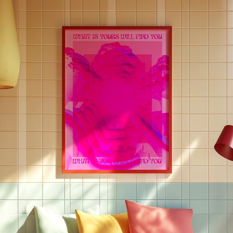A vibrant hot pink digital art print featuring a distorted Greco-Roman statue head with bold surrealist overlays and repeated silhouettes. The artwork includes the empowering phrase What Is Yours Will Find You in a retro font, evoking a dreamy, psychedelic and self-affirming aesthetic.Psychedelic Art, Bold Pink Poster, Retro Affirmation Art, Modern Pop Art, Hot Pink Decor, Greek Statue Poster, Dopamine Decor, Feminine Power Art, Maximalist Room Art, What Is Yours Quote, Funky Aesthetic Print