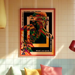 A psychedelic abstract poster featuring a fragmented statue head in vivid neon colors, layered with trippy effects. Surrounding text reads What you silence becomes your burden, what you speak becomes your power, emphasizing empowerment and bold self-expression. A striking surreal wall decor piece.Psychedelic Wall Art, Surrealist Statue Print, Motivational Quote Decor, Abstract Trippy Poster, Colorful Psychedelic Art, Unique Surreal Art, Vibrant Modern Poster, Edgy Abstract Art, Office Wall Decor