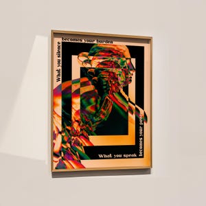 A psychedelic abstract poster featuring a fragmented statue head in vivid neon colors, layered with trippy effects. Surrounding text reads What you silence becomes your burden, what you speak becomes your power, emphasizing empowerment and bold self-expression. A striking surreal wall decor piece.Psychedelic Wall Art, Surrealist Statue Print, Motivational Quote Decor, Abstract Trippy Poster, Colorful Psychedelic Art, Unique Surreal Art, Vibrant Modern Poster, Edgy Abstract Art, Office Wall Decor
