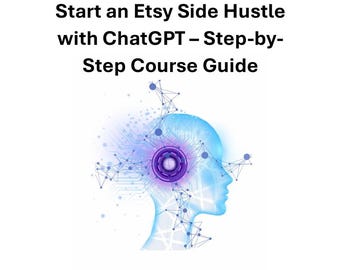 Rozpocznij dodatkowy zarobek na Etsy z ChatGPT – 5-dniowy mini kurs oparty na sztucznej inteligencji + pakiet podpowiedzi (wersja cyfrowa do pobrania)
