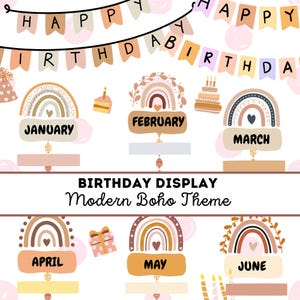 May include: A birthday display with a modern boho theme. The design features rainbow-shaped month markers for January, February, March, April, May, and June. The words "Happy Birthday" are displayed on a banner above the markers.