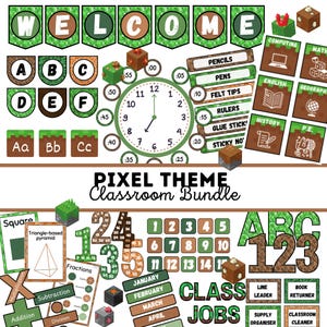 May include: A pixel-themed classroom bundle featuring a welcome banner, alphabet letters, a clock, subject labels like Computing and Math, number charts, calendar months, and classroom job cards, all designed with green and brown block patterns.