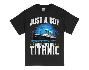 Boys who just love the RMS Titanic T-Shirt, Mens T Shirt, Mens Funny T shirt, Funny Guys Tshirt, Holiday Gifts for Husband