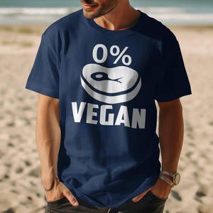 Funny 0 Percent Vegan T-Shirt, Graphic Meat Lover Tee, Carnivore Humor Shirt, Bold Statement Top, Birthday Gift for Meat Eater, Unique
