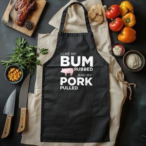 Funny BBQ Apron, I Like My Bum Rubbed And My Pork Pulled, Humorous Cooking Apron, BBQ Chef Gift, Grilling Joke, Kitchen Accessory