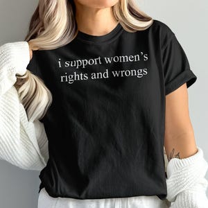Empowerment T-Shirt, Feminist Apparel, Women&#39;s Rights Graphic Tee, Equality Statement Shirt, Bold Empowering Message Top, Stand for Women&#39;s