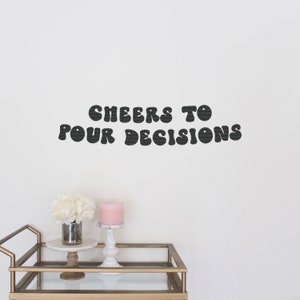 Party Banner, Cheers to Pour Decisions, Birthday Banner, Bachelorette Banner, Party Decorations, Wine Tasting Party