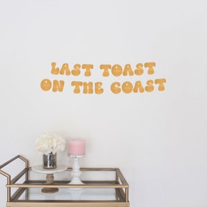 Bachelorette Party Banner, Last Toast On The Coast, Coastal Bachelorette, Champagne Bach, Custom Banner