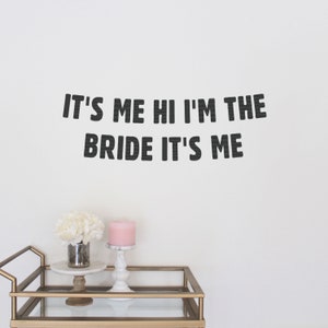 Bachelorette Banner, It&#39;s Me Hi I&#39;m The Bride It&#39;s Me, Eras Bachelorette Decor, Party Decor, Party Supplies, Custom Sign, Birthday Banner