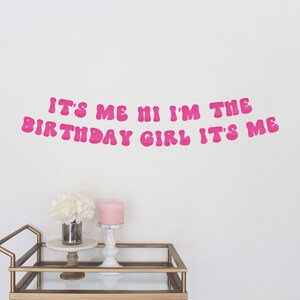 Birthday Banner, It&#39;s Me Hi I&#39;m The Birthday Girl It&#39;s Me, Eras Birthday, Party Decor, Party Supplies, Custom Sign, Birthday Banner