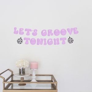 Disco Party Banner, Let&#39;s Groove, Birthday Banner, Bachelorette Banner, Disco Ball Decor, Party Decorations