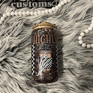 Highly Caffeinated Cup, Snowglobe Tumbler, Snow Globe, Glitter Globe Cup, Iced Coffee Lover Gift, Gift for Her, Bling Lid, 16 oz Glass Can
