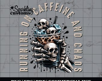 Running on Caffeine & Chaos, Digital Download, Iced Coffee PNG, Coffee Lover Png, Sublimation File, Trendy Coffee PNG, Skeleton Coffee