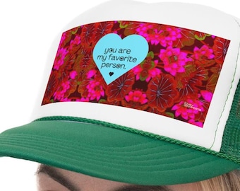 You are My Favorite Person | Trucker Hat