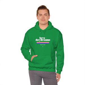 Love + Daydreams Hoodie: Unisex Soft Comfy Pullover image 8