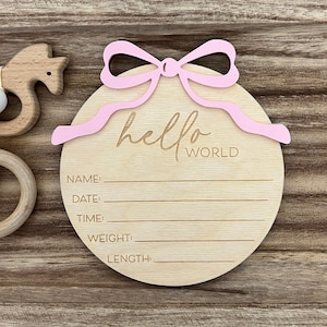Hello World Baby Birth Announcement Sign, Hello World Baby Girl Hospital Sign with Bow, Newborn Photo Prop, Baby Shower Gift For New Mom