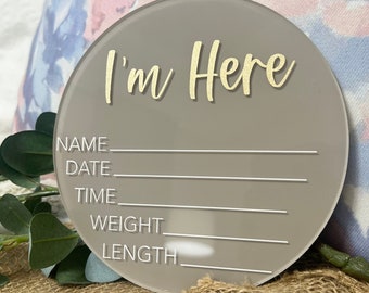 I'm Here Baby Stat Sign Acrylic Baby Birth Announcement Hello World Newborn Sign Baby Photo Prop Baby Shower Gift for New Mom