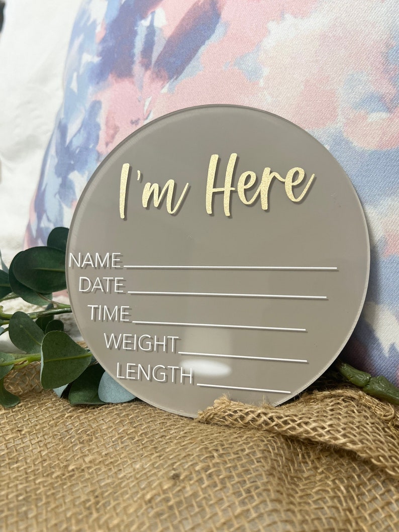 I'm Here Baby Stat Sign Acrylic Baby Birth Announcement Hello World Newborn Sign Baby Photo Prop Baby Shower Gift for New Mom image 1