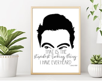 Schitt's Creek David Rose Quote Art: Hand Lettered Wall Print (Digital Download)