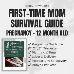 Könnte beinhalten: Digitaler Download mit dem Titel "First-Time Mom Survival Guide" für Schwangerschaft bis 12 Monate. Der Leitfaden umfasst Schwangerschaftsberatung, Planung, Wehen, Wochenbett und das erste Lebensjahr des Babys. Cover mit Text und Schwangerschaftstest.