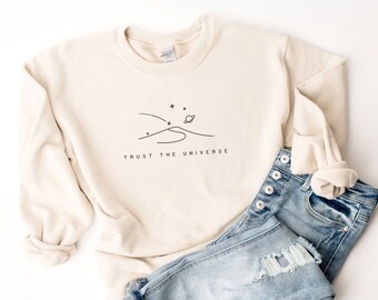 Trust The Universe Sweatshirt, Celestial Sweatshirt, Yoga Sweatshirt, Universe Shirt, Meditation Shirt, Spiritual Shirt, Spiritual Gift