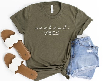 Weekend Vibes T-Shirt - Weekending Shirt - Weekend Mode T-Shirt - Cute Fall T-Shirts - Cute Summer T-Shirts - Funny Friday Shirt