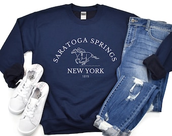 Saratoga Springs Sweatshirt - Saratoga, New York Sweatshirt - Race Track Sweatshirt - Horse Racing Sweatshirt - New York State Sweatshirts