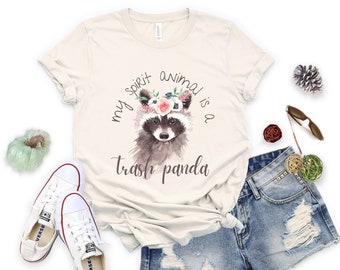 Trash Panda T-Shirt, My Spirit Animal Is A Trash Panda Shirt, Funny Shirt, Raccoon T-Shirt, Funny Raccoon Shirt, Funny Gift for Her
