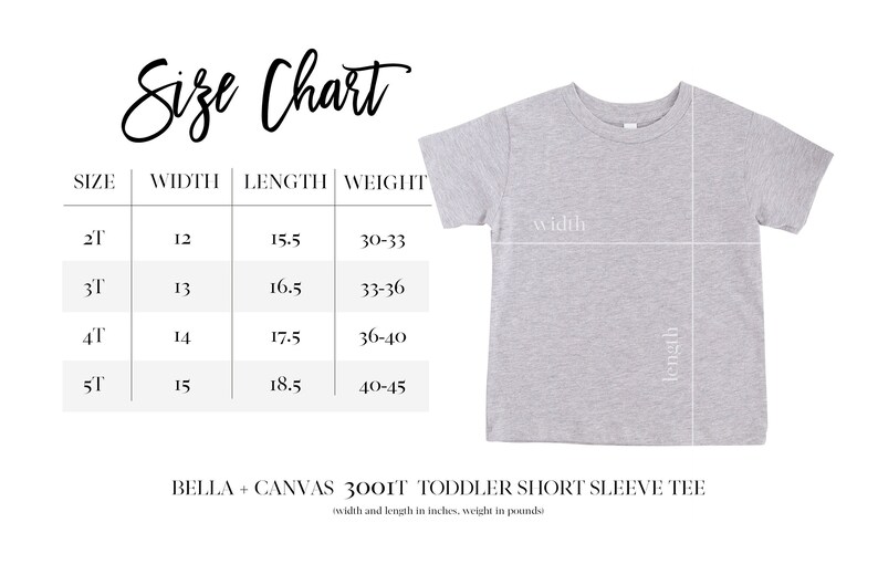 May include: A size chart for toddler short sleeve tees, with measurements in inches and weight in pounds. The chart includes sizes 2T to 5T, with corresponding width, length, and weight ranges. A gray t-shirt is shown with width and length indicators.