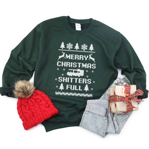 Ugly Christmas Sweater, Merry Christmas Shitters Full Sweatshirt, Funny Christmas Sweatshirt, Holiday Apparel, Family Christmas Shirts