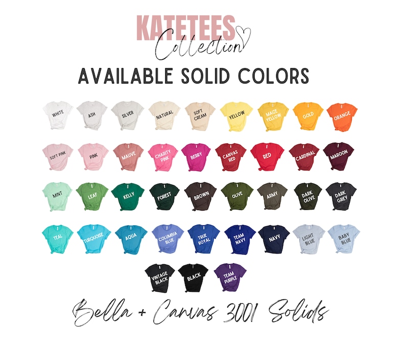 May include: A chart of Bella + Canvas 3001 solid color t-shirt options. The chart shows 36 different colors, including white, black, red, blue, green, yellow, and pink.