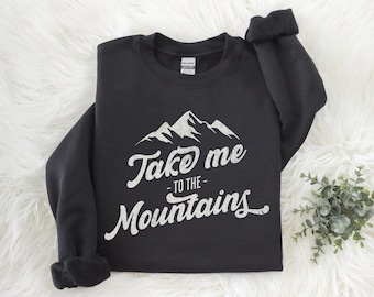 Hiking Sweatshirt, Nature Sweatshirt, Mountains Sweatshirt, Hiking Crewneck Pullover, Gift for Hiker, Camping Sweatshirt, Gift for Camper