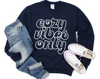 Retro Cozy Vibes Only Sweatshirt, Retro Winter Sweatshirt, Cozy Retro Pullover Sweatshirt, Cozy Vibes Crewneck, Gift for Her, Holiday Shirt