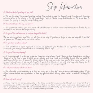 May include: A pink background with the words "Shop Information" in a handwritten font. Below, a list of frequently asked questions and answers about the shop's products, including printing methods, care instructions, and sizing.