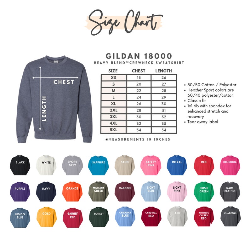 May include: Size chart for Gildan 18000 heavy blend crewneck sweatshirts. The chart shows sizes XS to 5XL with corresponding chest and length measurements in inches. The chart also includes information about the fabric composition and fit.