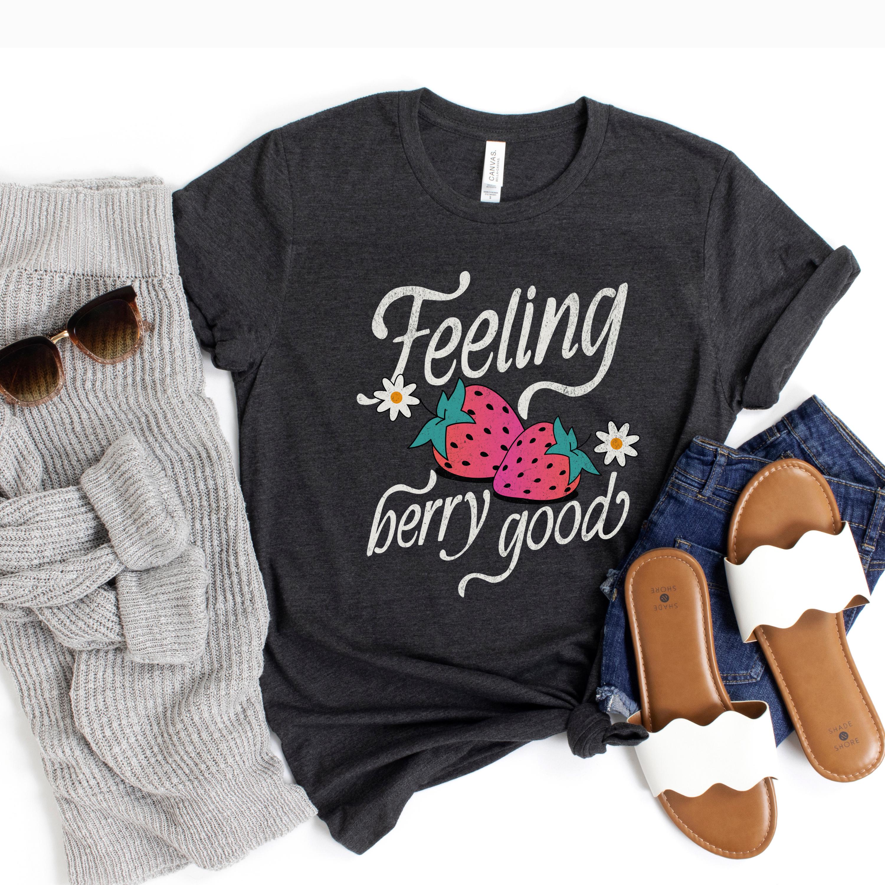 Retro Summer Tee-Shirt, Feeling Berry Good Tee, Strawberry Shirt, Strawberry Festival Tee, Cute Graphic Tee For Women, Gifted for Her