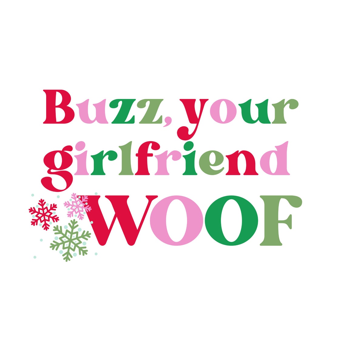 Buzz Your Girlfriend Woof SVG and PNG Funny Christmas Svg Etsy