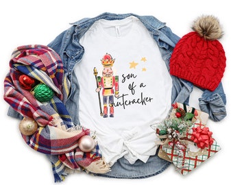 Son of A Nutcracker Shirt, Funny Christmas Shirt, Holiday Apparel, Short Sleeve Christmas Tee, Nutcracker Shirt, Elf T-Shirt, Holiday Gift