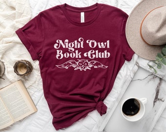Night Owl Book Club Shirt, Bookish T-Shirt, Book Lover Shirt, Librarian Shirt, Librarian Gift, Gifts for Readers, Book Club T-Shirt