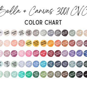 May include: Color chart for Bella + Canvas 3001 CVC t-shirts, showing a variety of heather and solid colors.