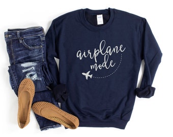 Airplane Mode Sweatshirt, Women's Travel Sweatshirt, Comfy Airport Outfit, Vacation Sweatshirt, Gift for Traveler, Wanderlust Crewneck