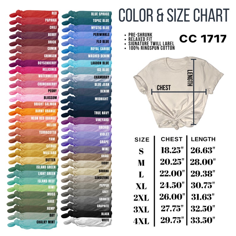 May include: Color and size chart for a t-shirt with a variety of colors and sizes. The chart shows the chest and length measurements in inches for sizes S through 4XL. The text "CC 1717" is also included.